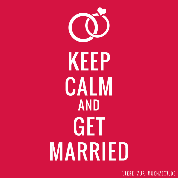 Keep calm and get marries Bild in rot