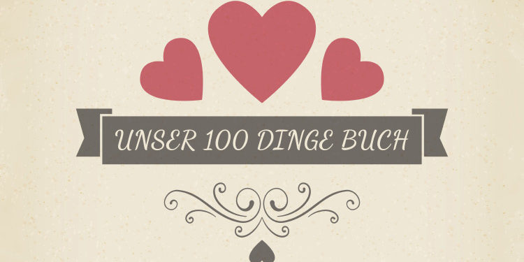 Das "100 Dinge Buch" als Geschenk zur Hochzeit